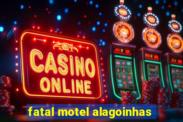 fatal motel alagoinhas